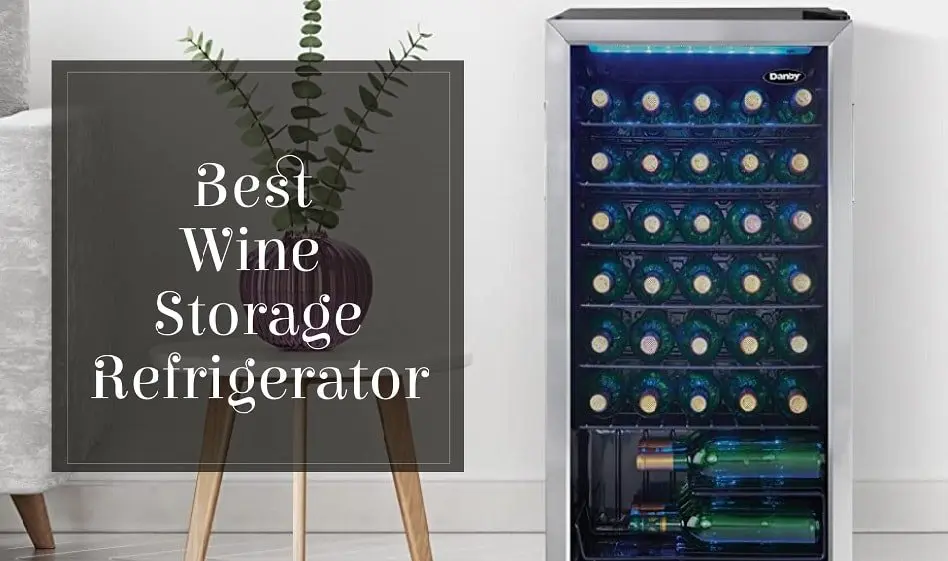 Best Wine Storage Refrigerator