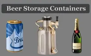 beer storage containers