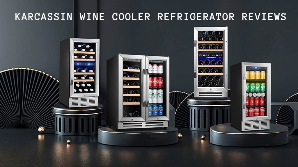 Karcassin Wine Cooler Refrigerator Reviews